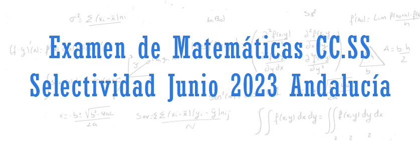 examen matematicas II selectividad pvau junio 2023 andalucia
